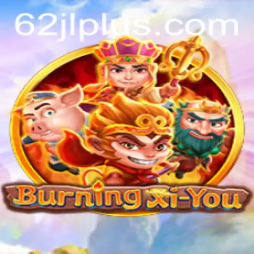 Discover BurningXiYou: An Epic Adventure with 62 JL