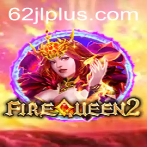 Exploring the Enchanting World of FireQueen2: A Game of Strategy and Fantasy