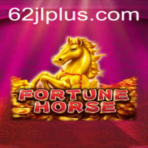 Exploring the Intriguing World of FortuneHorse Amidst the Excitement of 62 JL